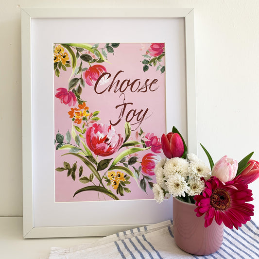 REDUCED** A4 CHOOSE JOY floral inspirational art print. Free UK Postage